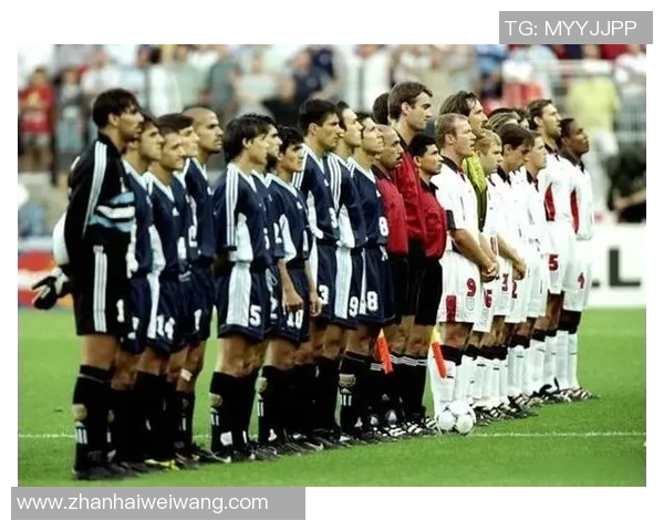 英格兰与阿根廷在bt98世界杯的激烈对决回顾与精彩瞬间分析 英格兰与阿根廷在bt98世界杯的激烈对决回顾与精彩瞬间分析